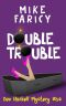 [Devlin Haskell Mysteries 10] • Double Trouble